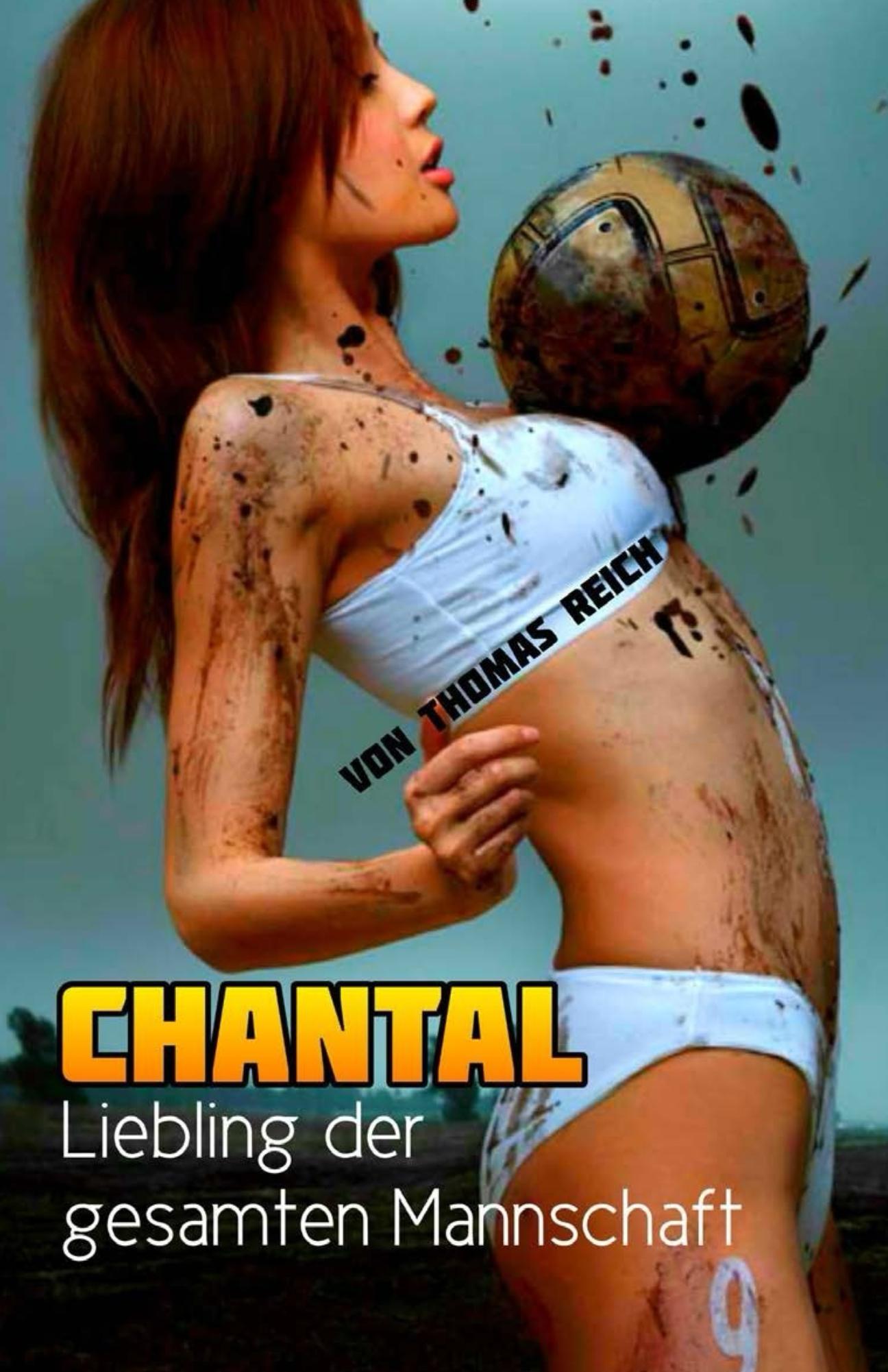 Chantal - Liebling der gesamten Mannschaft
